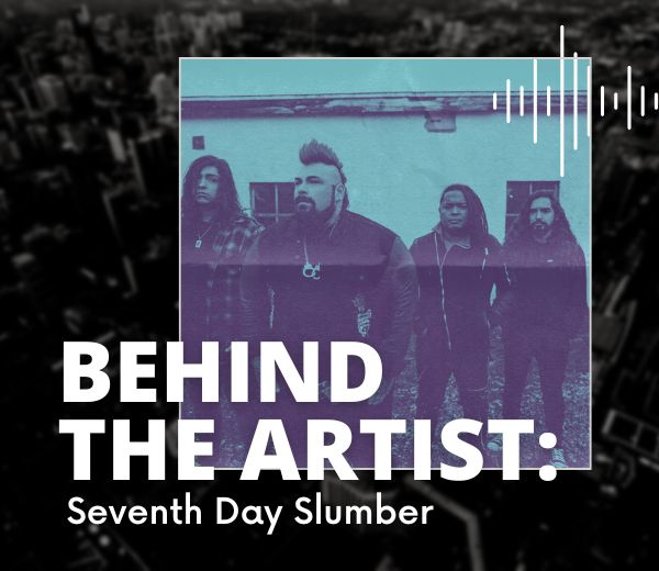 Behind The Artist - Seventh Day Slumber