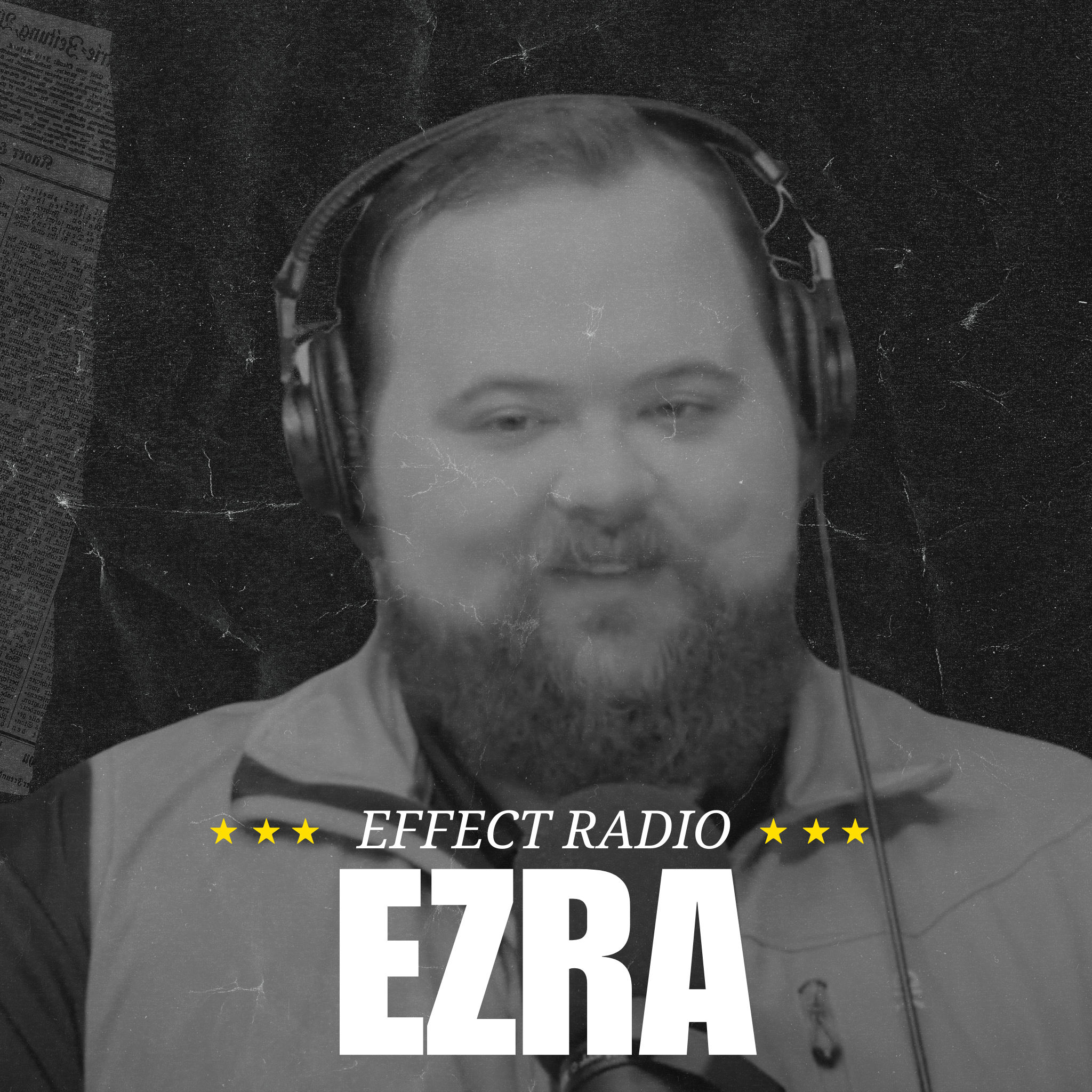 Effect Radio's Ezra