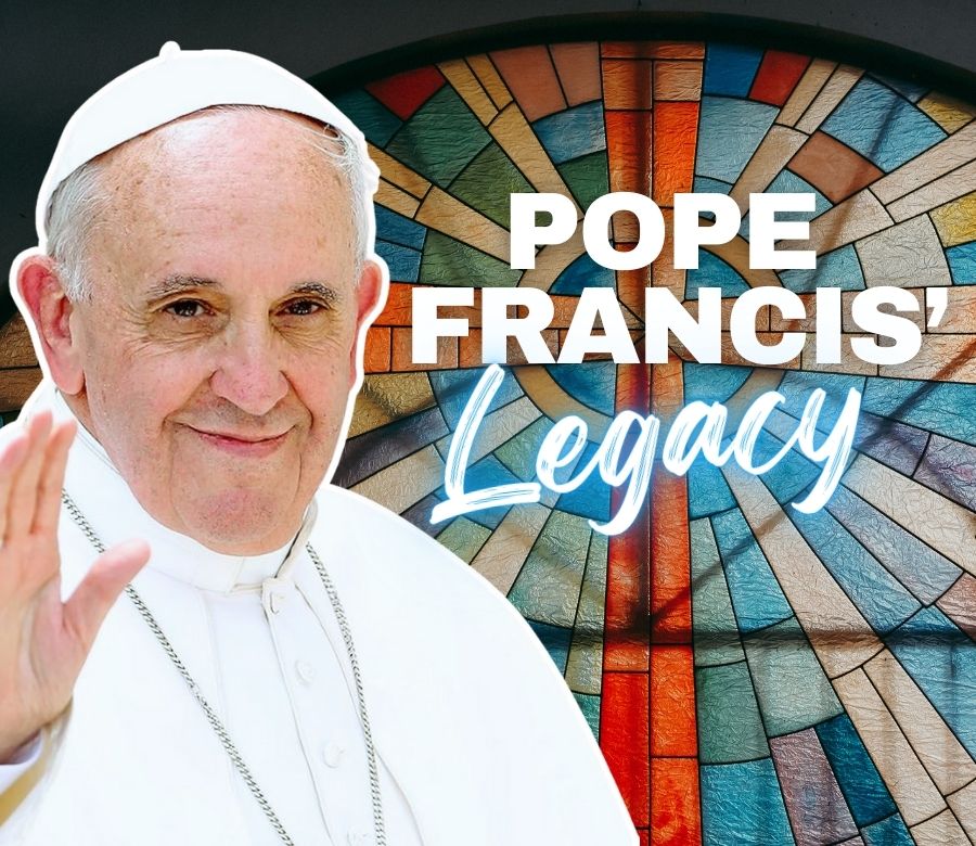 Pope Francis' Legacy