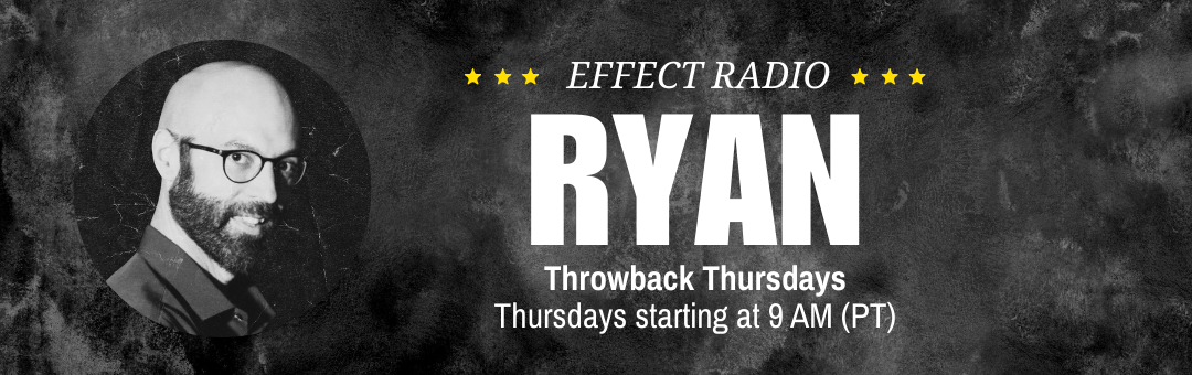 Effect Radio's Ryan