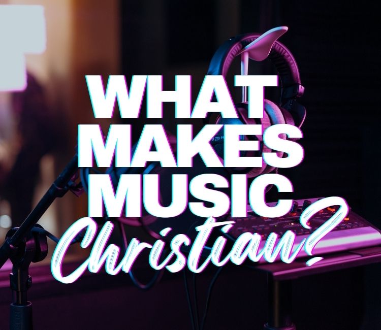 What Makes Music Christian Pt1