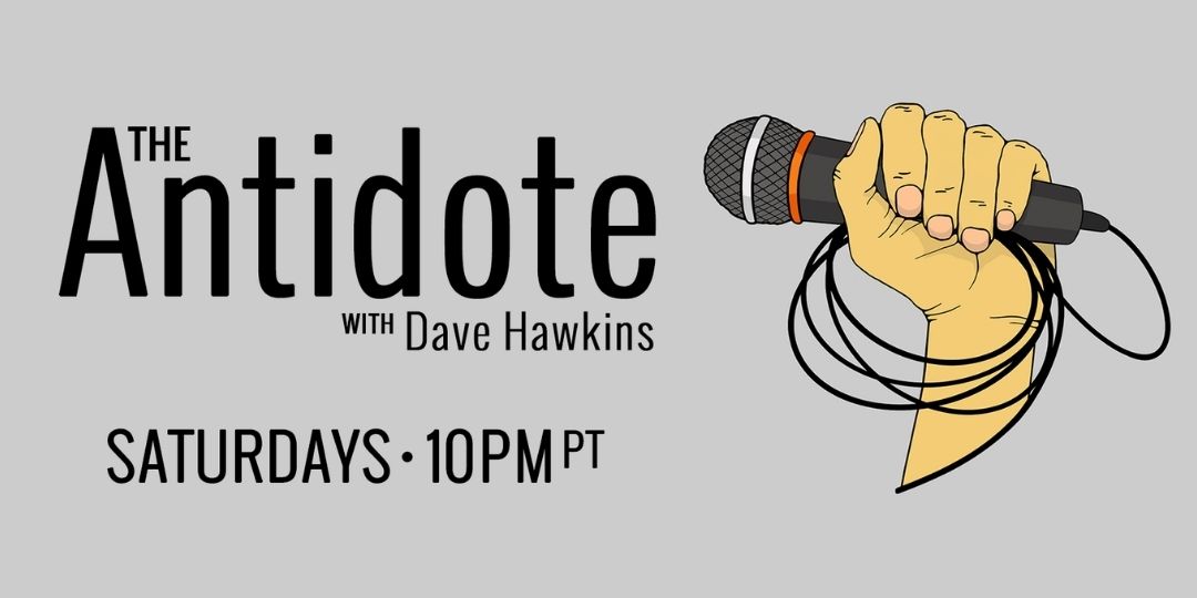 The Antidote with Dave Hawkins